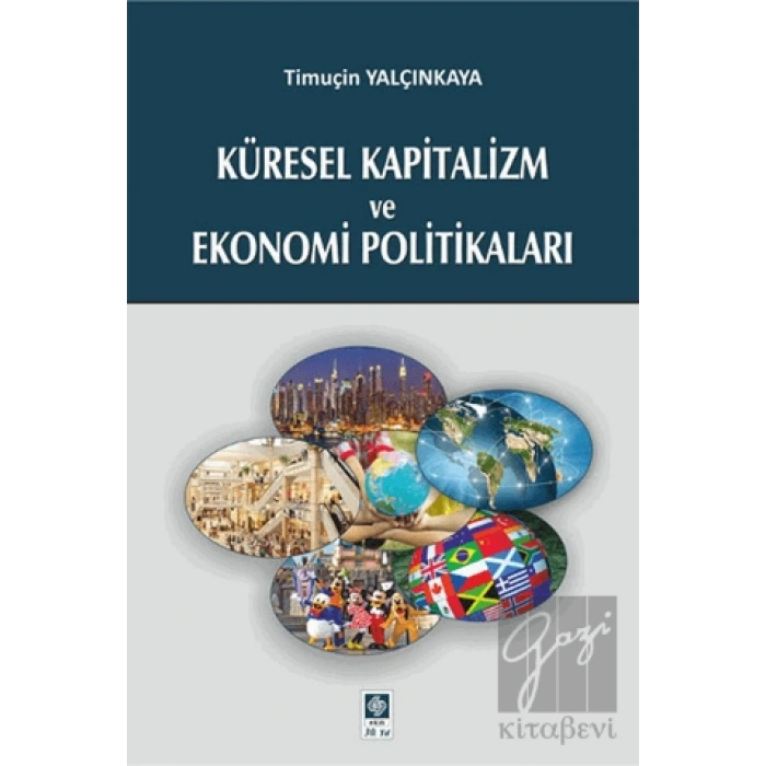 Küresel Kapitalizm ve Ekonomi Politikaları