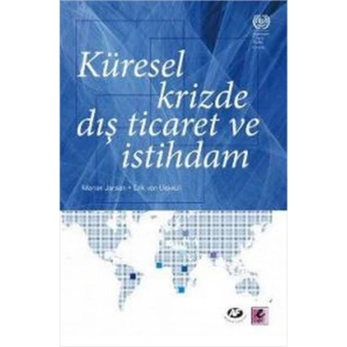 Küresel Krizde Dış Ticaret ve İstihdam
