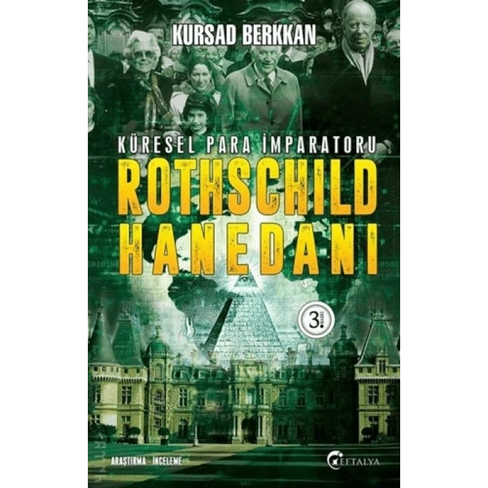 Küresel Para İmparatoru Rothschild Hanedanı
