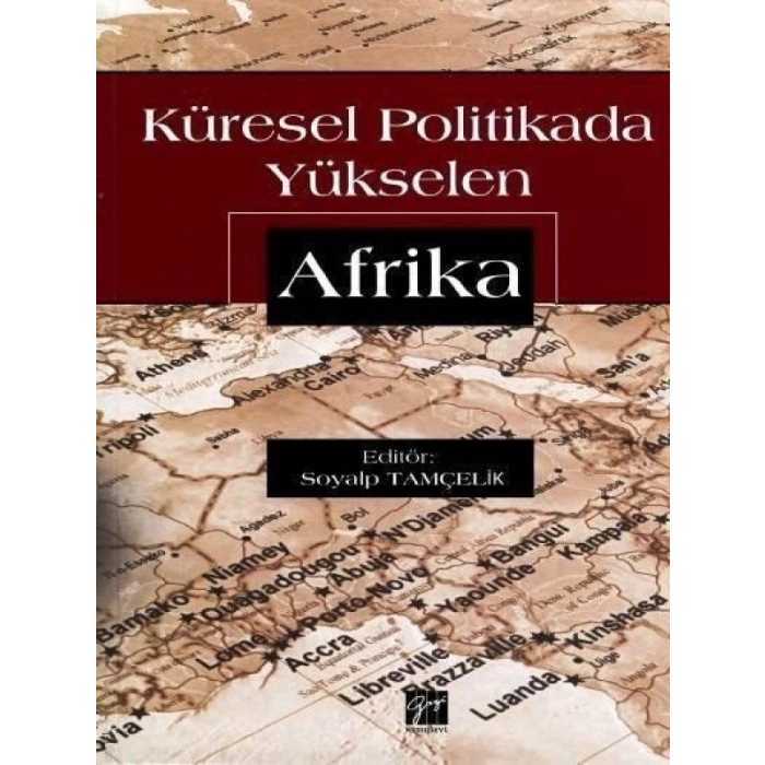 Küresel Politikada Yükselen Afrika - Doç. Dr. Soyalp Tamçelik