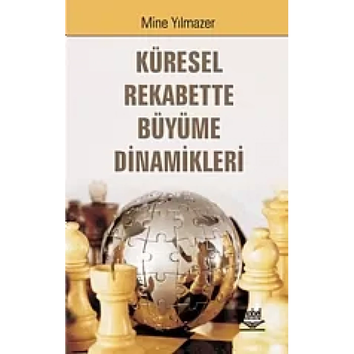 Küresel Rekabette Büyüme Dinamikleri