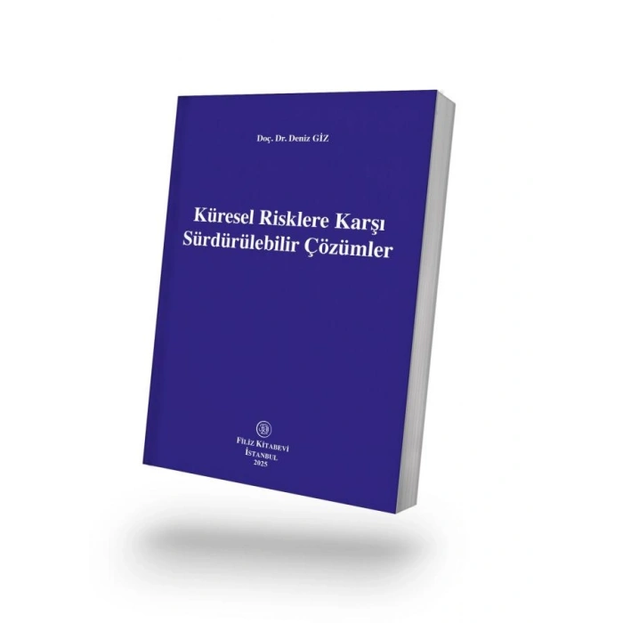 Küresel Risklere Karşı Sürdürülebilir Çözümler