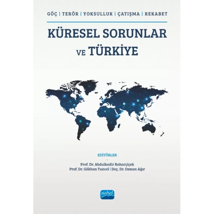 KÜRESEL SORUNLAR VE TÜRKİYE (Göç, Terör, Yoksulluk, Çatışma, Rekabet)
