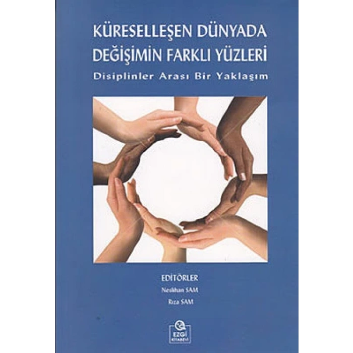 Küreselleşen Dünyada Değişimin Farklı Yüzleri