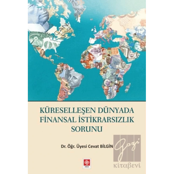 Küreselleşen Dünyada Finansal İstikrarsızlık Sorunu