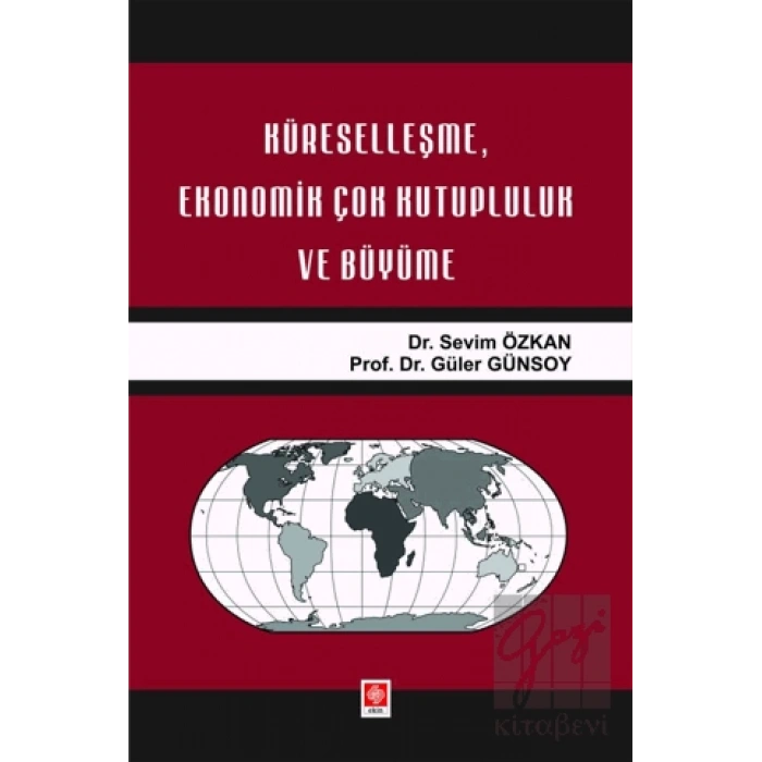 Küreselleşme, Ekonomik Çok Kutupluluk ve Büyüme