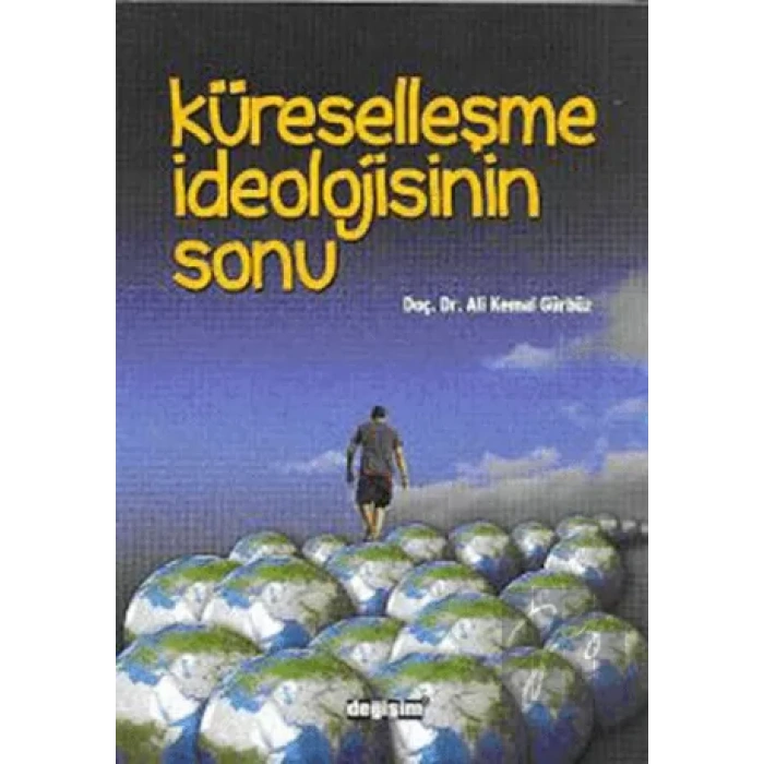 Küreselleşme İdeolojisinin Sonu