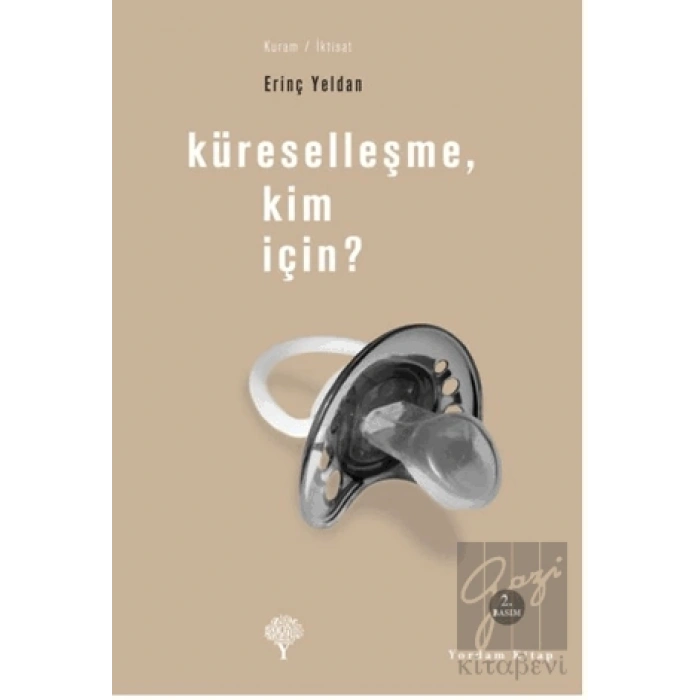 Küreselleşme, Kim İçin?