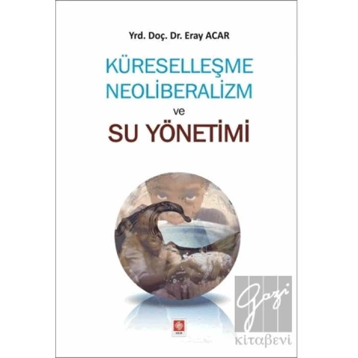Küreselleşme Neoliberalizm ve Su Yönetimi