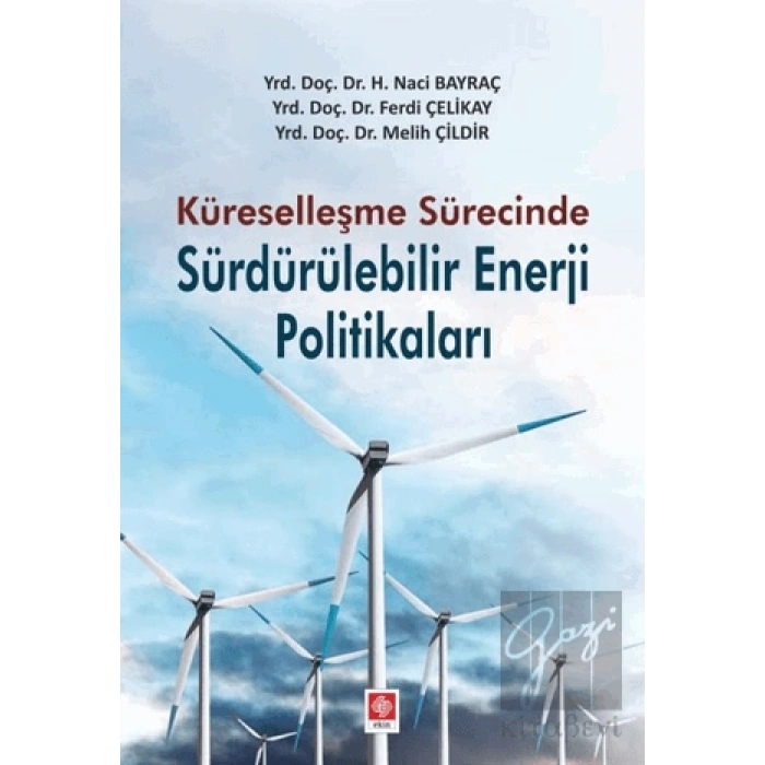 Küreselleşme Sürecinde Sürdürülebilir Enerji Politikaları