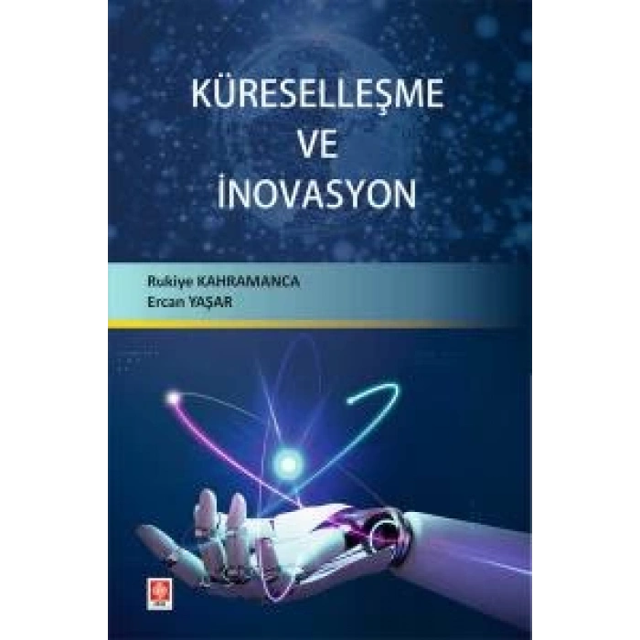 Küreselleşme ve İnovasyon Rukiye Kahramanca
