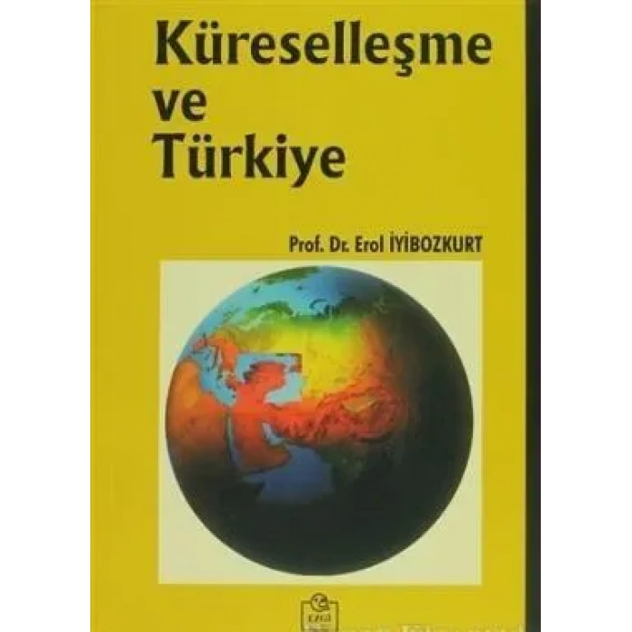 Küreselleşme ve Türkiye Sorunlar ve Çözümler