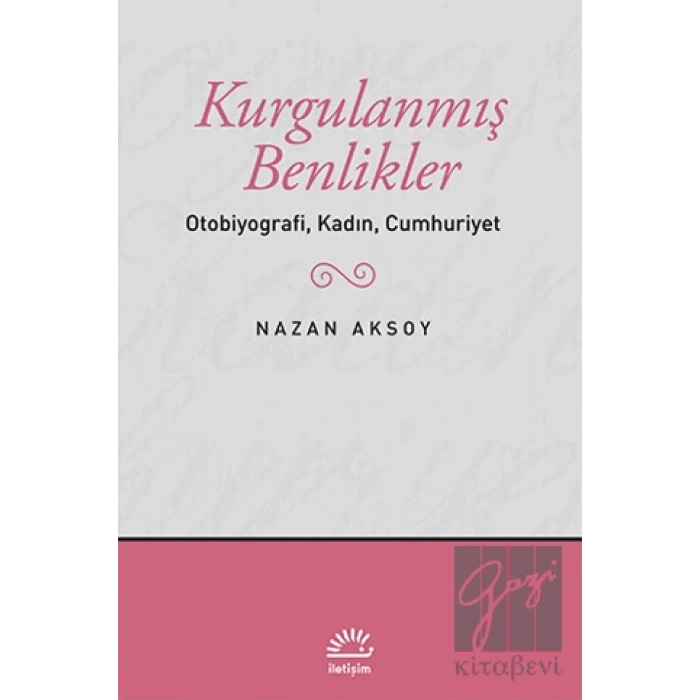 Kurgulanmış Benlikler