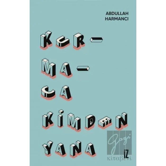 Kurmaca Kimden Yana