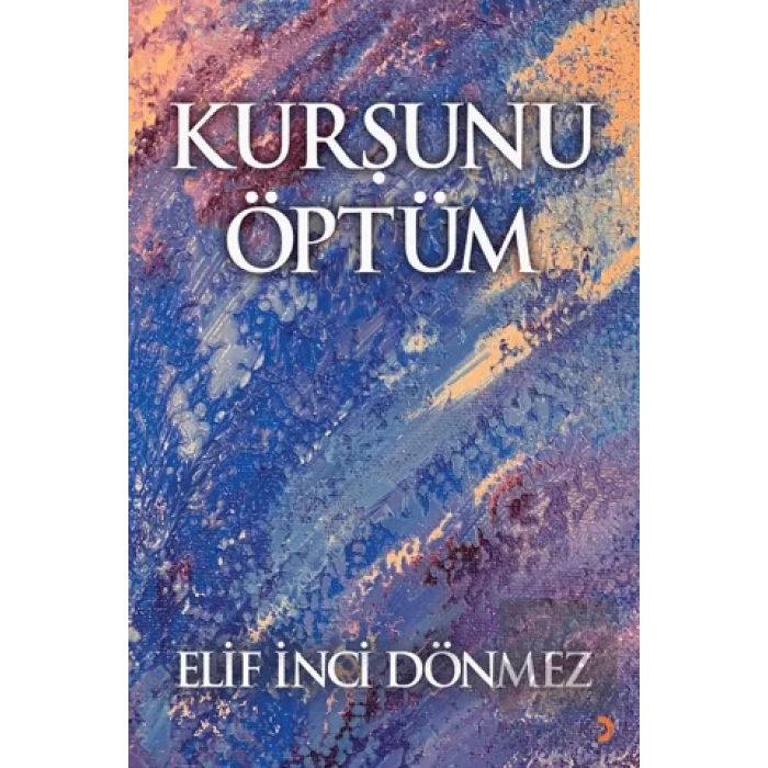 Kurşunu Öptüm