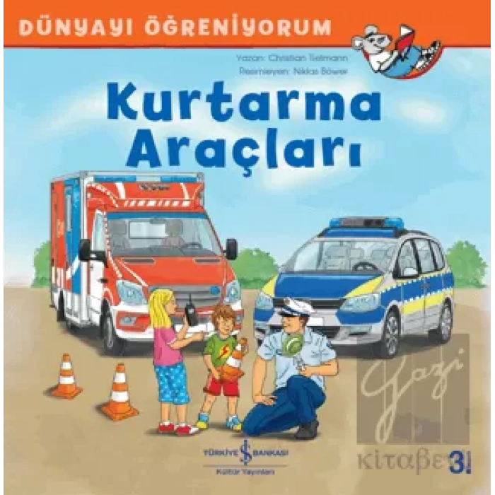 Kurtarma Araçları - Dünyayı Öğreniyorum