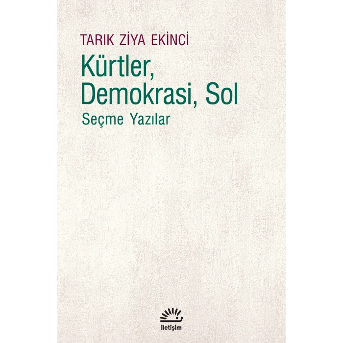 Kürtler, Demokrasi, Sol: Seçme Yazılar