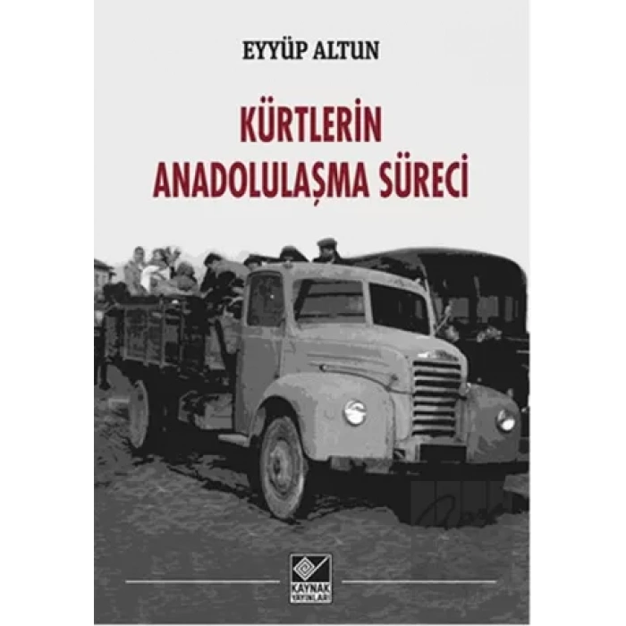 Kürtlerin Anadolulaşma Süreci