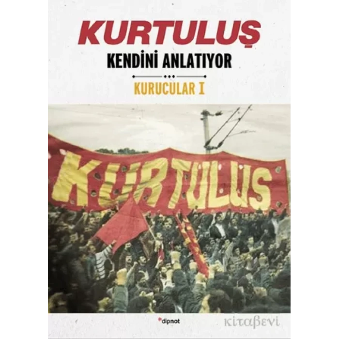Kurtuluş Kendini Anlatıyor 1: Kurucular 1