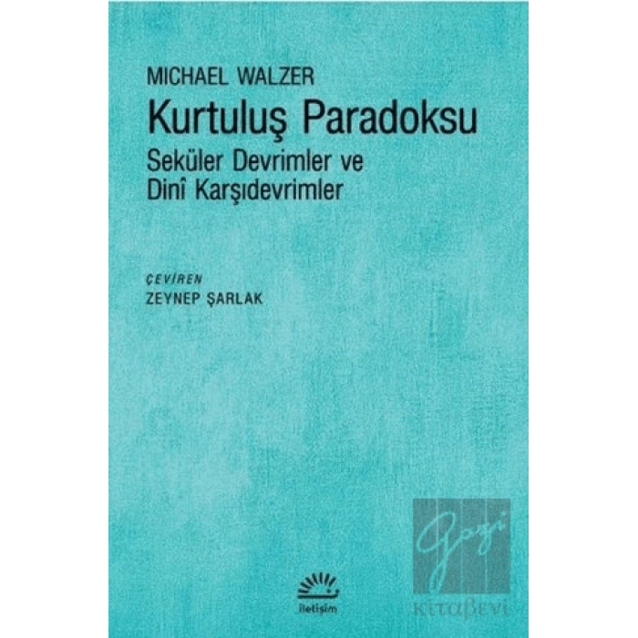 Kurtuluş Paradoksu: Seküler Devrimler ve Dini Karşıdevrimler
