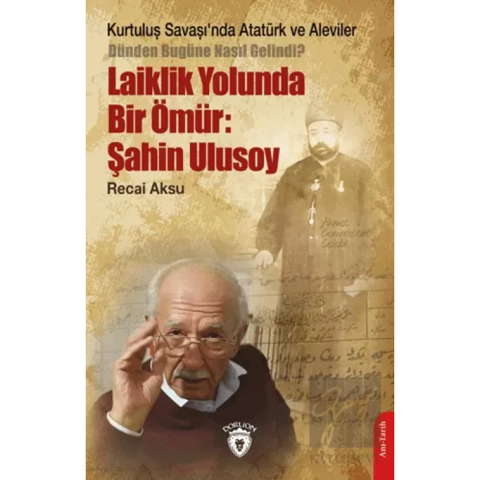 Laiklik Yolunda Bir Ömür: Şahin Ulusoy