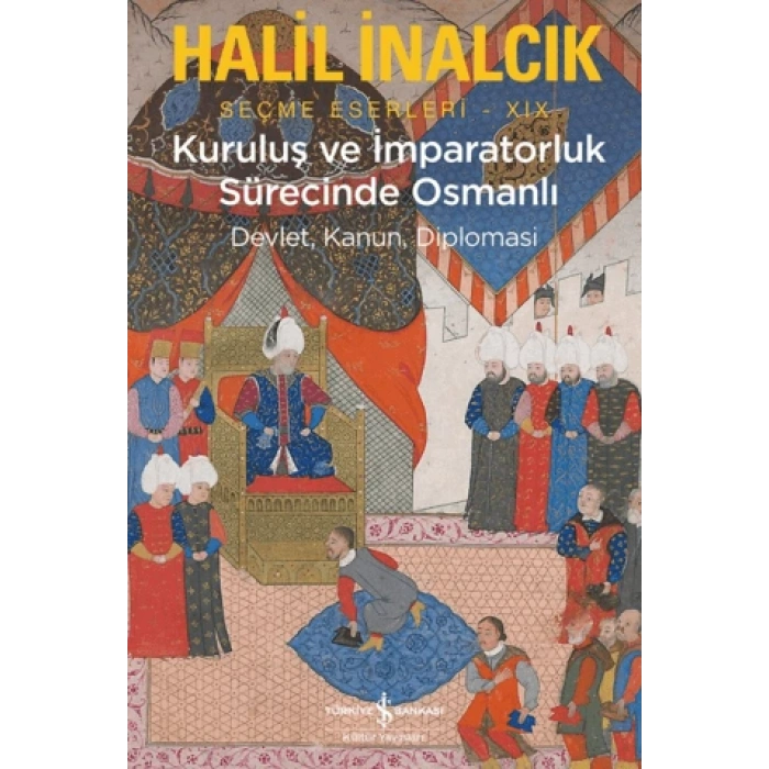 Kuruluş ve İmparatorluk Sürecinde Osmanlı