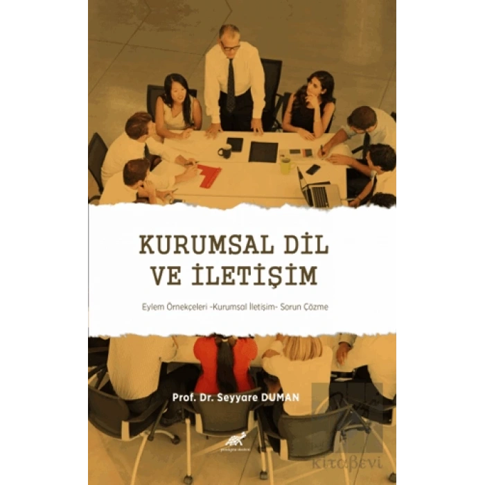 Kurumsal Dil ve İletişim Eylem Örnekçeleri - Kurumsal İletişim - Sorun Çözme
