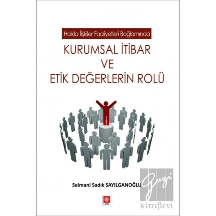 Kurumsal İtibar ve Etik Değerlerin Rolü
