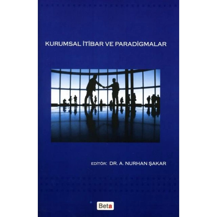 Kurumsal İtibar ve Paradigmalar