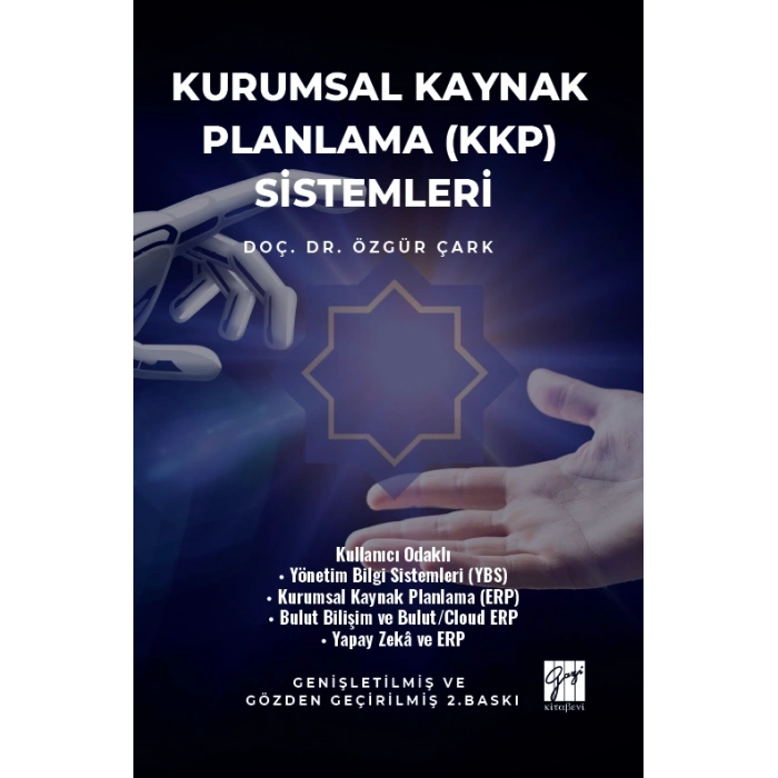 Kurumsal Kaynak Planlama (KKP) Sistemleri - Dr. Özgür Çark