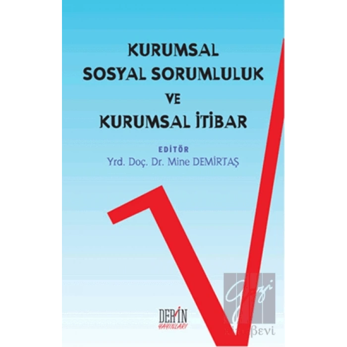 Kurumsal Sosyal Sorumluluk ve Kurumsal İtibar