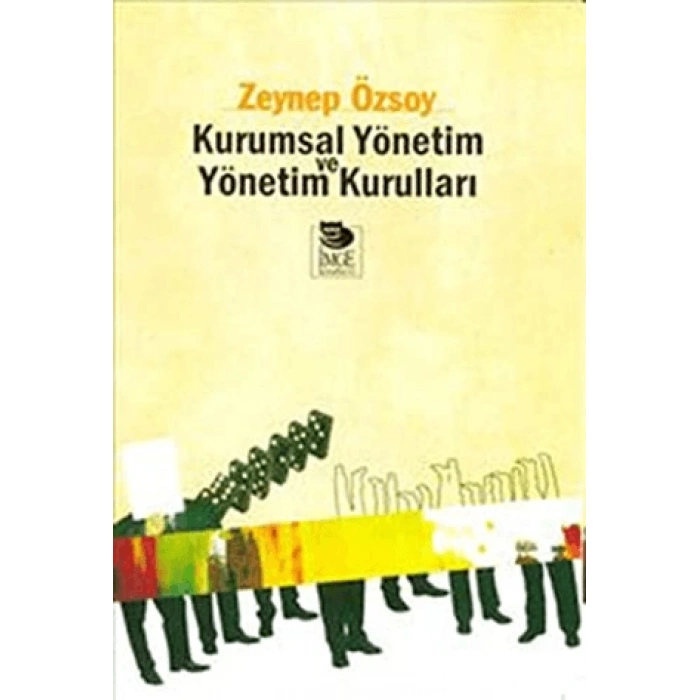 Kurumsal Yönetim ve Yönetim Kurulları