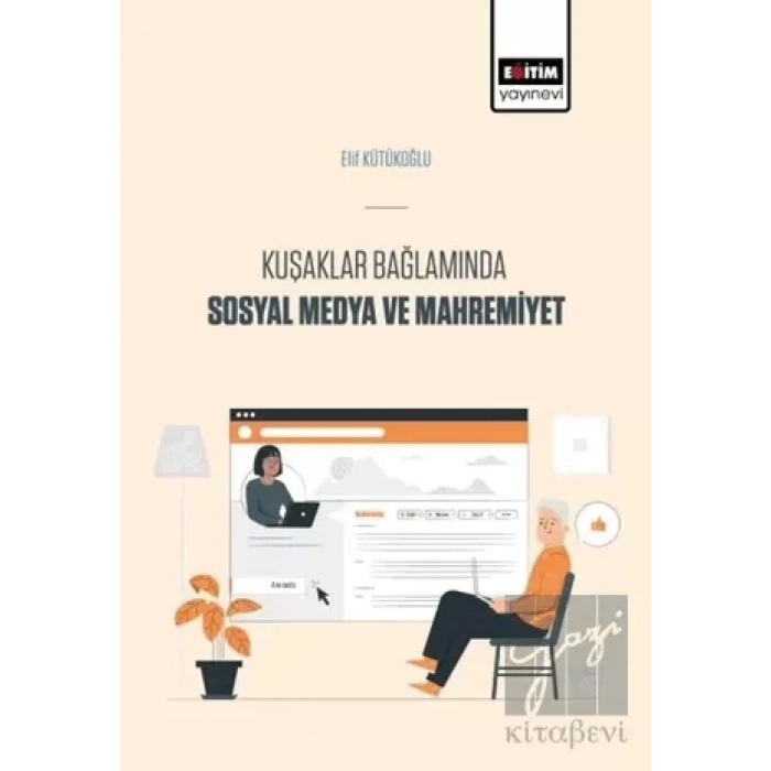 Kuşaklar Bağlamında Sosyal Medya Ve Mahremiyet