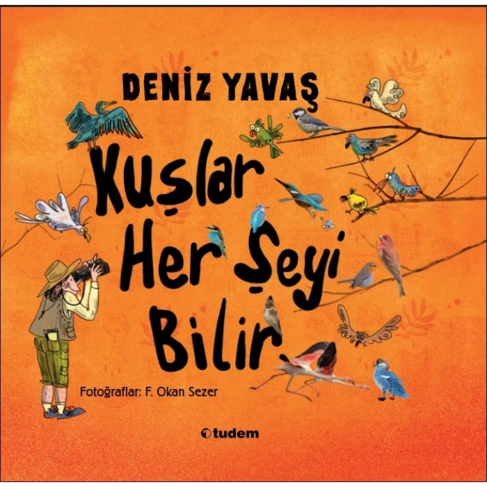 Kuşlar Her Şeyi Bilir (Ciltli)