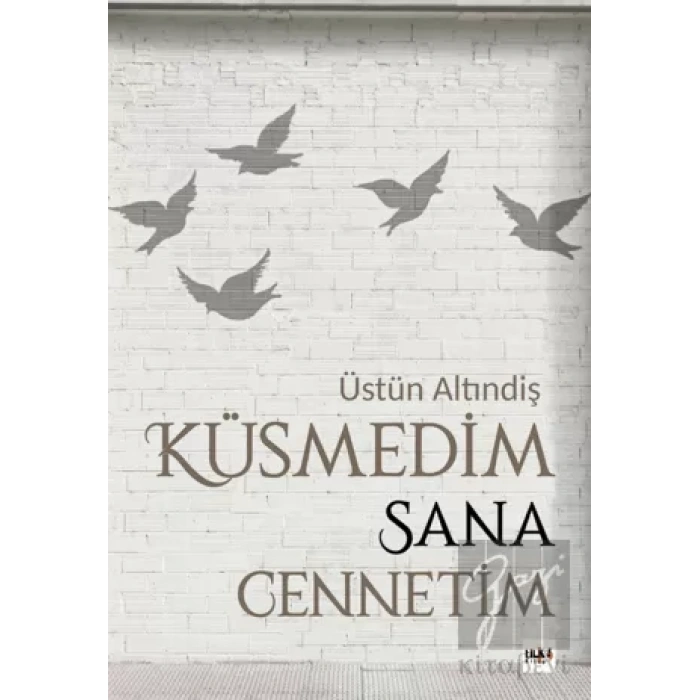 Küsmedim Sana Cennetim