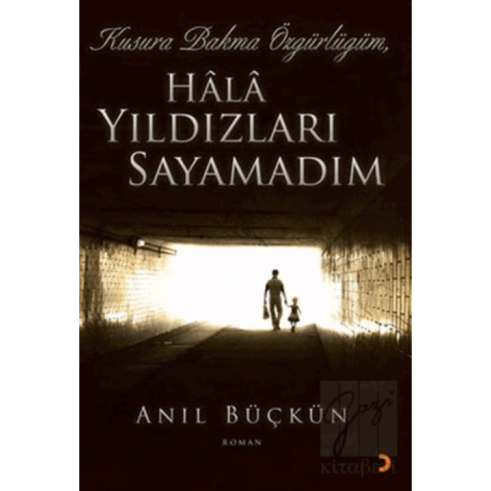 Kusura Bakma Özgürlüğüm, Hala Yıldızları Sayamadım