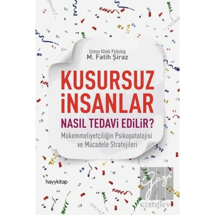 Kusursuz İnsanlar Nasıl Tedavi Edilir?