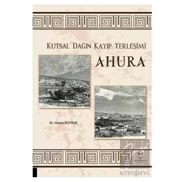 Kutsal Dağın Kayıp Yerleşimi Ahura