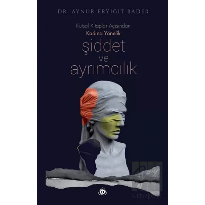 Kutsal Kitaplar Açısından Kadına Yönelik Şiddet ve Ayrımcılık