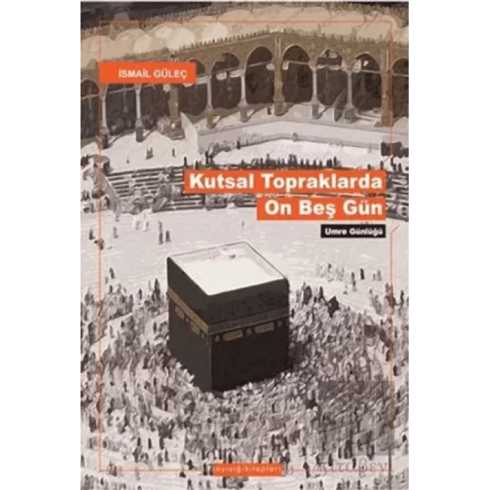 Kutsal Topraklarda On Beş Gün