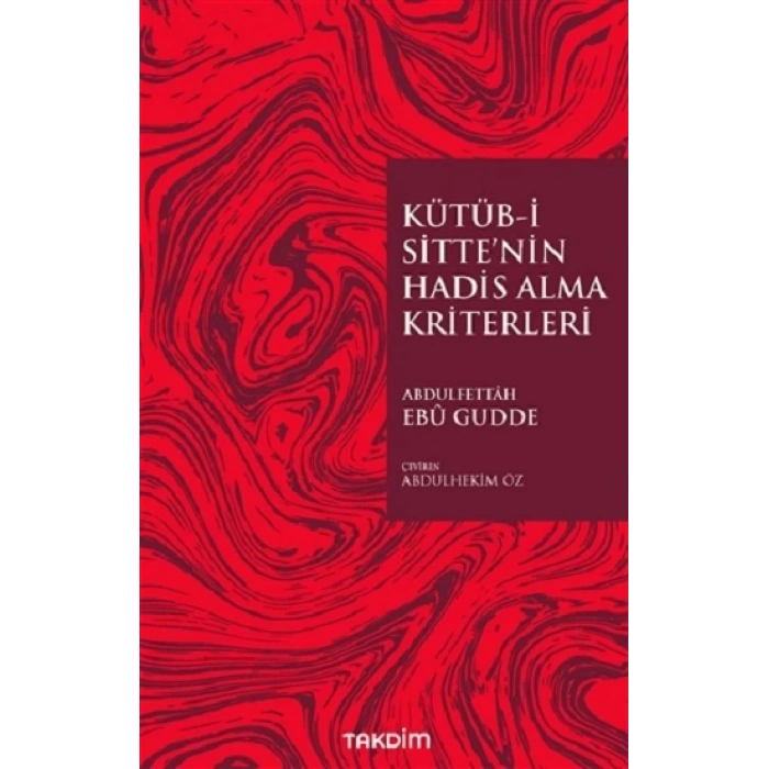 Kütüb-İ Sitte’nin Hadis Alma Kriterleri