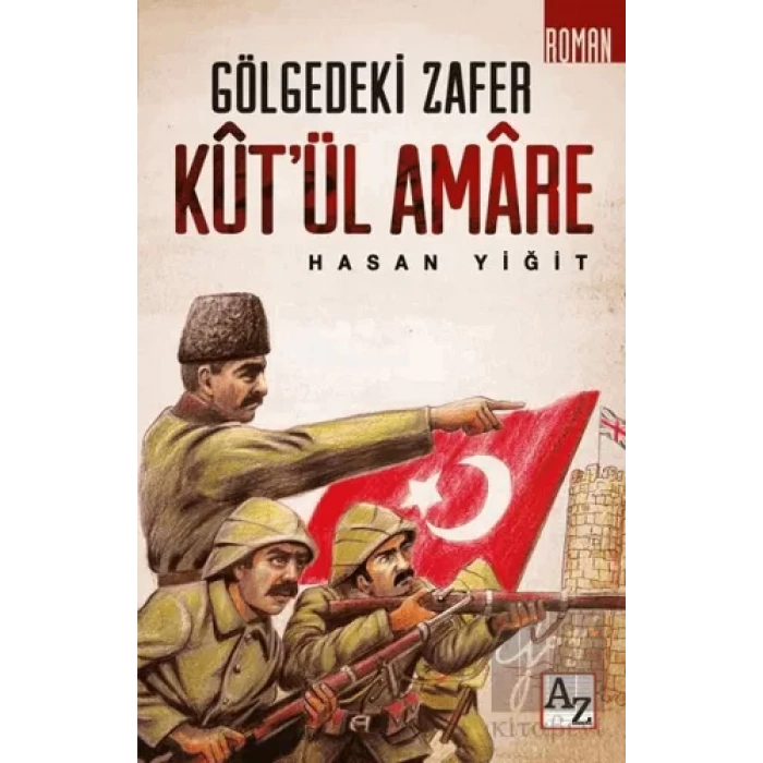 Kut’ül Amare - Gölgedeki Zafer