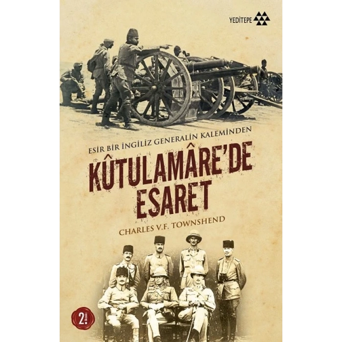 Kutulamare’de Esaret : Esir Bir İngiliz Generalin Kaleminden