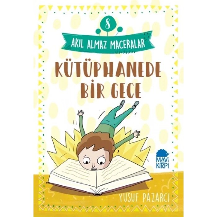 Kütüphanede Bir Gece - Akıl Almaz Maceralar 8