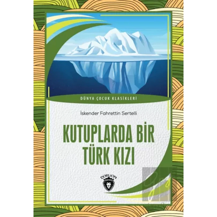 Kutuplarda Bir Türk Kızı