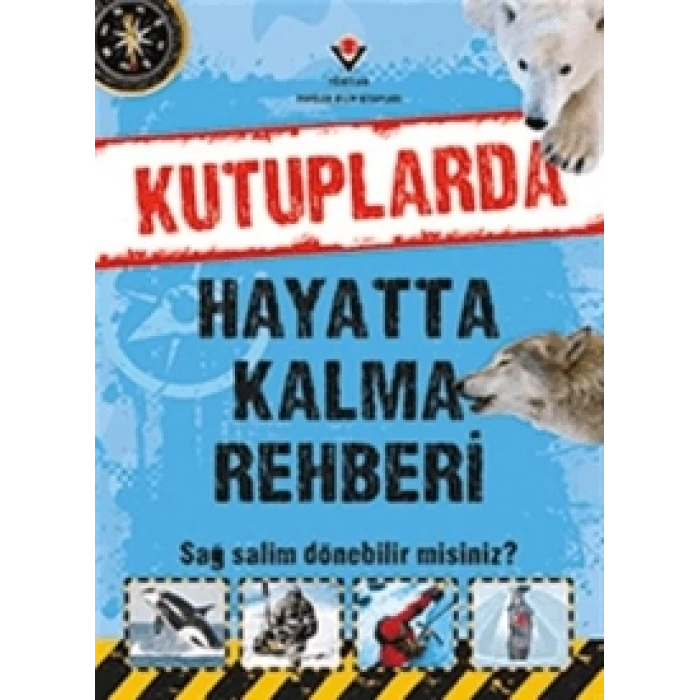 Kutuplarda Hayatta Kalma Rehberi