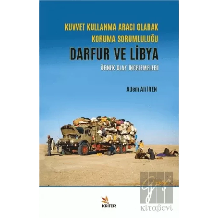 Kuvvet Kullanma Aracı Olarak Koruma Sorumluluğu - Darfur ve Libya