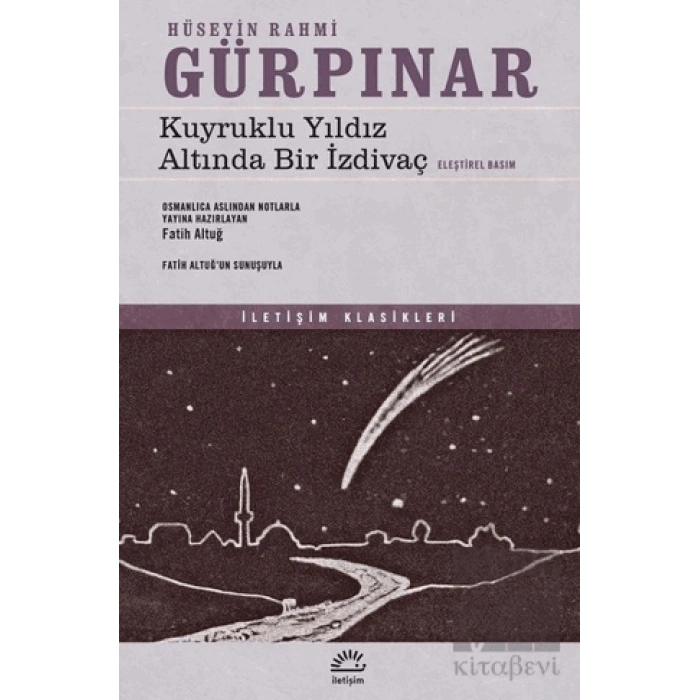 Kuyruklu Yıldız Altında Bir İzdivaç Eleştirel Basım
