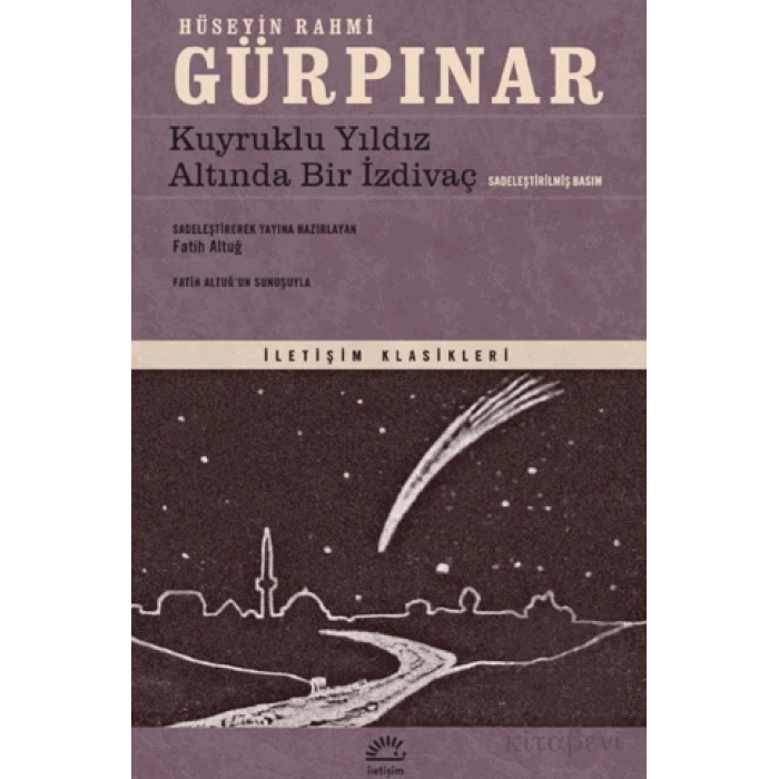 Kuyruklu Yıldız Altında Bir İzdivaç (Sadeleştirilmiş Basım)