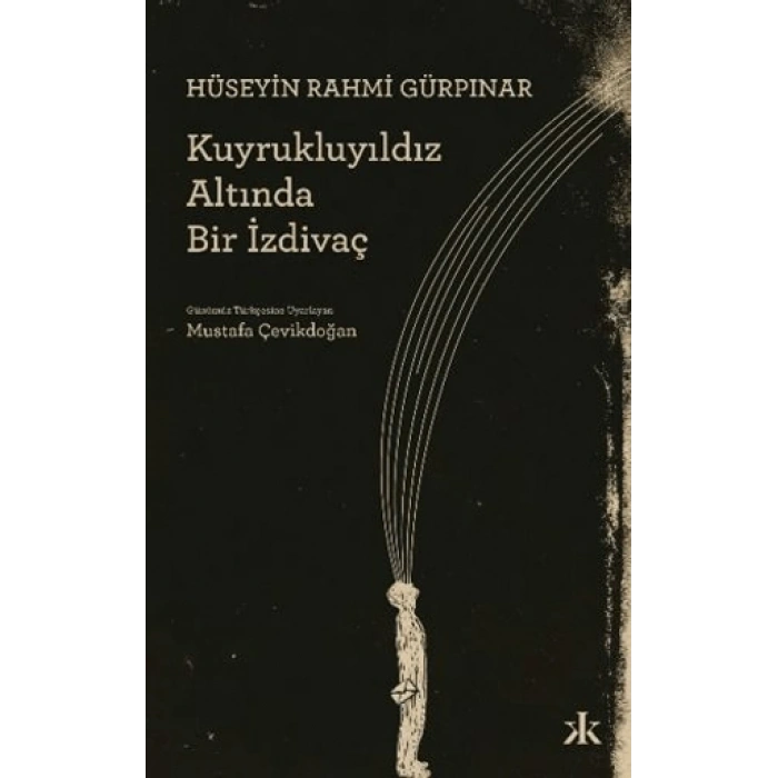 Kuyrukluyıldız Altında Bir İzdivaç